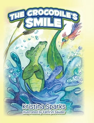 The Crocodile's Smile by Sparks, Kristina