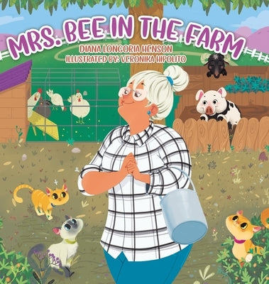 Mrs. Bee in the Farm by Henson, Diana Longoria