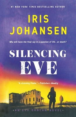 Silencing Eve: An Eve Duncan Novel by Johansen, Iris