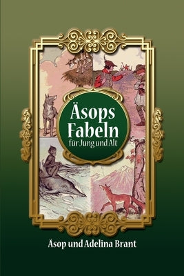 Äsops Fabeln für Jung und Alt: Vereinfachte Fassung für Sprachniveau A2 mit Englisch-deutscher Übersetzung by &#196;sop