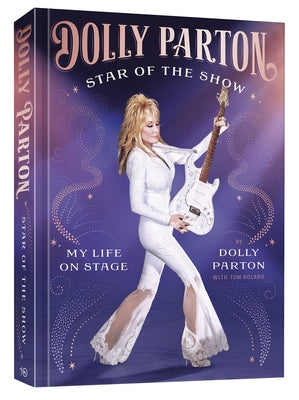 Star of the Show: My Life on Stage by Parton, Dolly