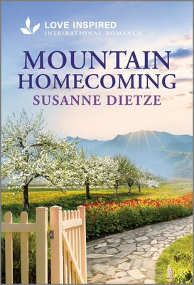 Mountain Homecoming: An Uplifting Inspirational Romance by Dietze, Susanne