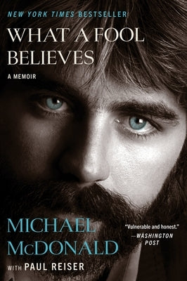 What a Fool Believes: A Memoir by McDonald, Michael