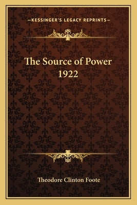 The Source of Power 1922 by Foote, Theodore Clinton