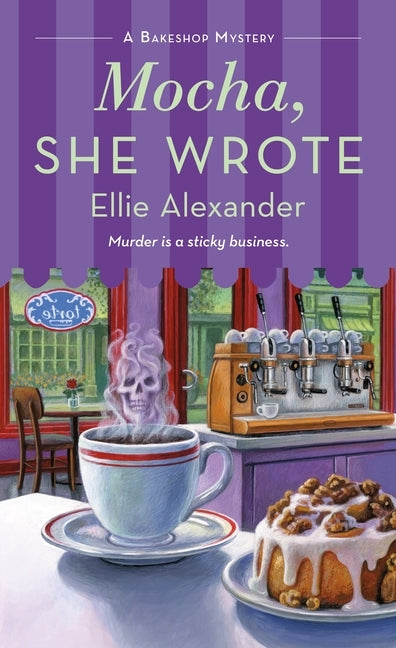 Mocha, She Wrote: A Bakeshop Mystery by Alexander, Ellie