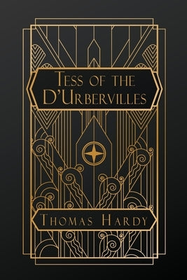 Tess of the d'Urbervilles: A Pure Woman by Hardy, Thomas