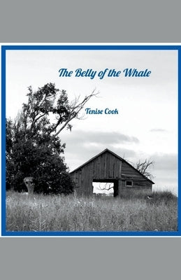 The Belly of the Whale by Cook, Tenise