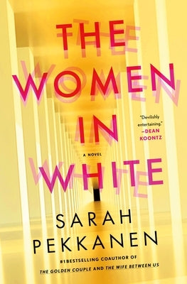 The Women in White by Pekkanen, Sarah
