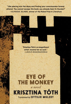 Eye of the Monkey by T&#195;&#179;th, Krisztina