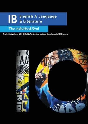 IB English a Language & Literature: The Individual Oral by Beales, Mark
