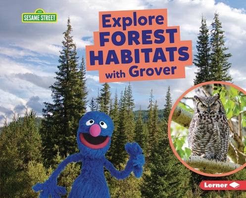 Explore Forest Habitats with Grover by Reed, Charlotte