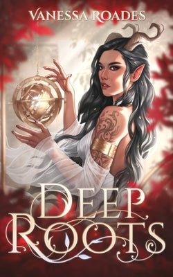 Deep Roots by Roades, Vanessa