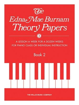 Theory Papers Book 2: Mid-Elementary Level by Burnam, Edna Mae