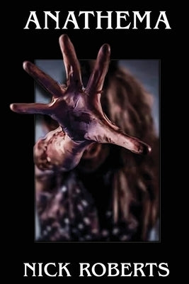 Anathema by Roberts, Nick