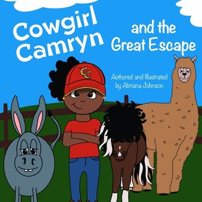 Cowgirl Camryn and the Great Escape by Johnson, Abriana