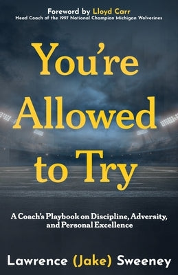 You're Allowed to Try by Sweeney, Lawrence (Jake)