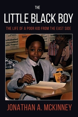 The Little Black Boy by McKinney, Jonathan A.