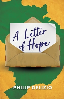 A Letter of Hope by Delizio, Philip