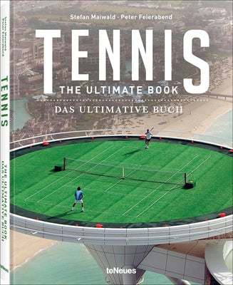 Tennis - The Ultimate Book by Feierabend, Peter