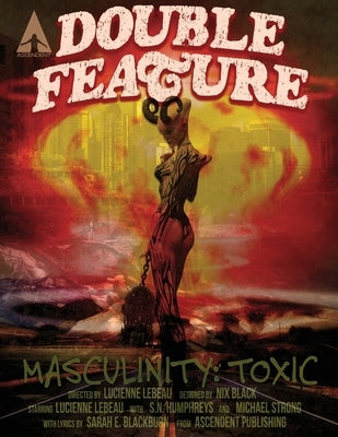 Double Feature #2: Masculinity: Toxic by LeBeau, Lucienne