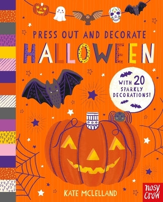 Press Out and Decorate: Halloween by McLelland, Kate