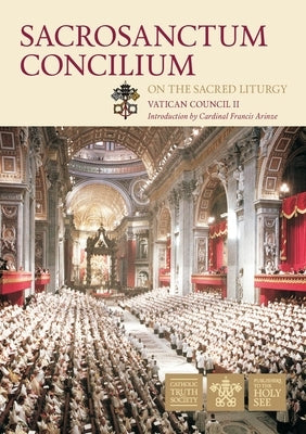 Sacrosanctum Concilium - Vatican II: Constitution On The Sacred Liturgy by Vatican II