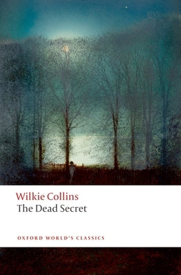 The Dead Secret by Collins, Wilkie