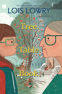 Tree. Table. Book. by Lowry, Lois