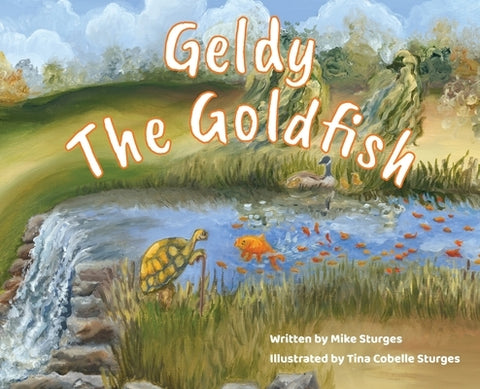 Geldy the Goldfish by Sturges, Michael