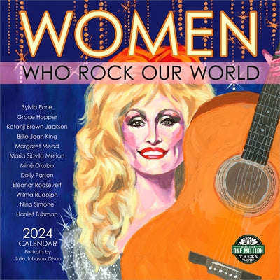 Women Who Rock Our World 2024 Wall Calendar by Amber Lotus Publishing