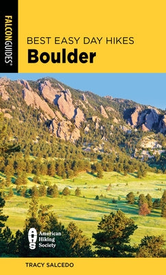 Best Easy Day Hikes Boulder by Salcedo, Tracy