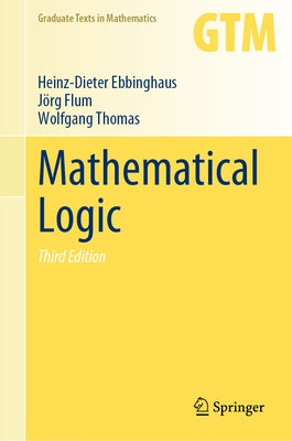 Mathematical Logic by Ebbinghaus, Heinz-Dieter