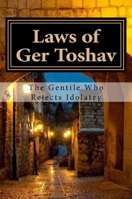 Laws of Ger Toshav: Pious of the Nations by Katz, David