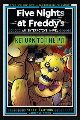 Five Nights at Freddy's: Return to the Pit (Interactive Novel #2) by Cawthon, Scott