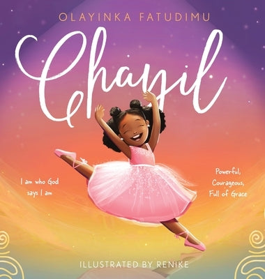 Chayil: I am who God says I am: Powerful, Courageous, Full of Grace by Fatudimu, Olayinka