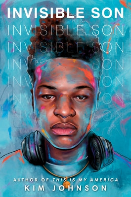 Invisible Son by Johnson, Kim