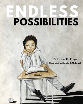 Endless Possibilities by Foye, Brianna