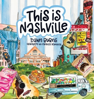 This is Nashville by Burns, Dawn