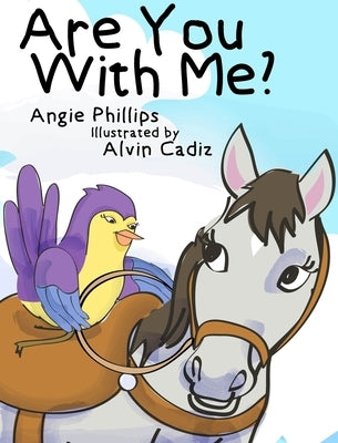 Are You With Me? by Phillips, Angie