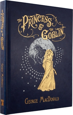 The Princess and the Goblin by MacDonald, George