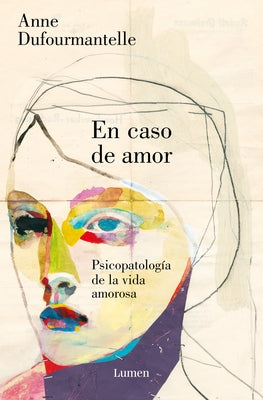 En Caso de Amor/ In the Case of Love by Dufourmantelle, Anne