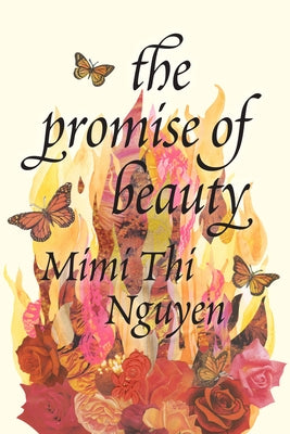 The Promise of Beauty by Nguyen, Mimi Thi