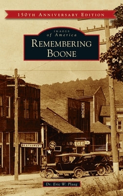 Remembering Boone by Plaag, Eric W.