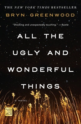 All the Ugly and Wonderful Things by Greenwood, Bryn