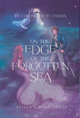 On the Edge of the Forgotten Sea by Zavalianos, Alissa J.