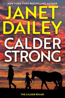 Calder Strong by Dailey, Janet