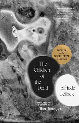 The Children of the Dead by Jelinek, Elfriede
