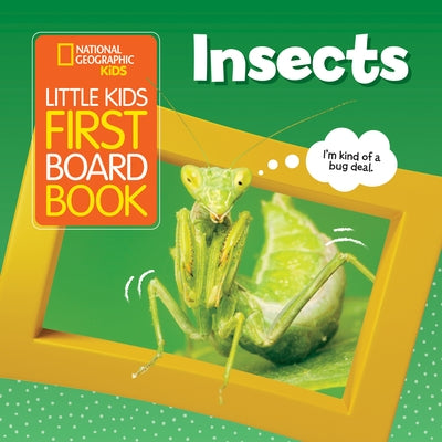 National Geographic Kids Little Kids First Board Book: Insects by Musgrave, Ruth A.
