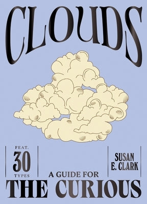 Clouds by Clark, Susan E.