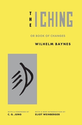 The I Ching or Book of Changes by Jung, Carl Gustav
